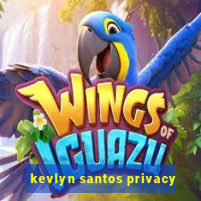 kevlyn santos privacy